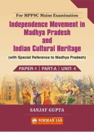 INDEPENDENCE MOVEMENT IN MADHYA PRADESH AND INDIAN CULTURAL HERITAGE