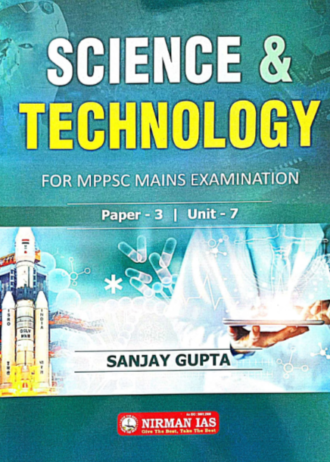 SCIENCE & TECHNOLOGY  FOR MPPSC MAINS EXAMINATION